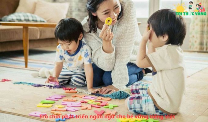 Top 10 trò chơi phát triển ngôn ngữ cho bé vững tiếng Việt
